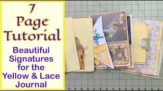 7 Page Embellishments tutorial for the Yellow & Lacey Journal Project