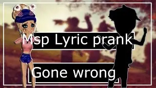Msp Lyric Prank *Gone Wrong!*