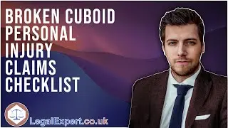 Broken Cuboid Personal Injury Claims Checklist 2022 UK