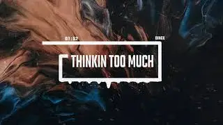 Bingx - Thinkin Too Much (Official Audio)