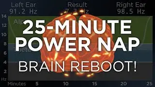 25-Minute POWER NAP for Energy and Focus: The Best Binaural Beats