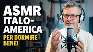 Vuoi dormire meglio? Prova questo ASMR italo-americano