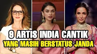 9 ARTIS INDIA YANG MASIH BERSTATUS JANDA SAMPAI SEKARANG | ARTIS INDIA TERCANTIK DI DUNIA
