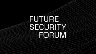 Future Security Forum 2024: Global Security in the Next Decade (Day 2)
