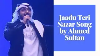 Jaadu Teri Nazar Song by Ahmed Sultan | Ahmed Sultan | Saudi Singer | Lulu Hypermarket