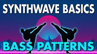 The Synthwave Bass Patterns You Need To Know