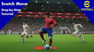 eFootball - Scotch Move Tutorial | Easy Step by Step Tutorial for stunning your opponent.