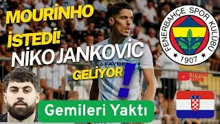 Mourinho’nun Yeni Bombası: Niko Jankovic F.Bahçe Yolunda!