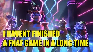 I Have not Finished a FNAF Game Since Part 3! Five Nights At Freddys Security Breach