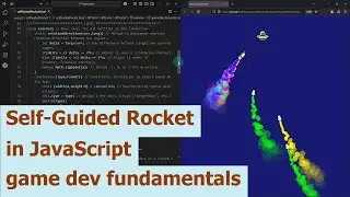 Self-Guided Rocket in JavaScript - game dev fundamentals