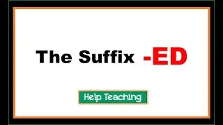 The Suffix ED | Prefixes and Suffixes Lesson