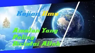 Kajian Ilmu | Ngakak!!! | Amalan Yang Paling Dicintai Allah |#energiislam #lucu #ngakak