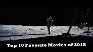 Top 10 Favorite Movies of 2018