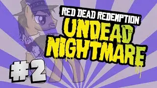 Undead Nightmare: Karli Yodels / PART 2 / Thom&Karli