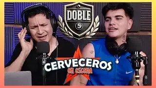 Doble 5! - Cerveceros en Escena (Cerveceros Enganchados)