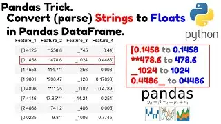 Pandas Trick. Convert Strings to Float in Pandas DataFrame (parsing data with RegEx)