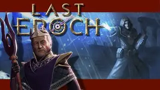 Last Epoch - Session 1 - Part B