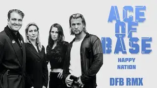 Ace Of Base - Happy Nation (Dreadful Broz remix)
