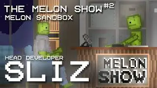The Melon Show #2 Q&A with Sliz| Melon Sandbox