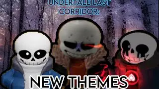 New Character Music?! Undertale Last Corridor Gameplay