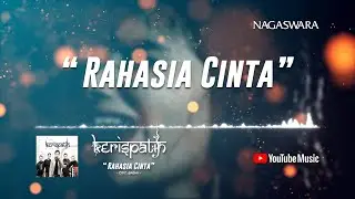Kerispatih - Rahasia Cinta (Official Video Lyrics) 