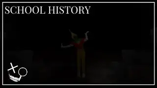 The Most Uncanny Creature I've ever seen! - SCHOOL HISTORY Playthrough