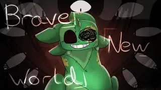BRAVE NEW WORLD || ORIGINAL ANIMATION MEME || 1K SPECIAL