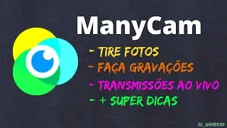 📷🎥🎬 MANYCAM - TIRE FOTOS, FAÇA GRAVAÇÕES E/OU CHAMADAS DE VÍDEO E ATÉ MESMO TRANSMISSÕES AO VIVO!!!