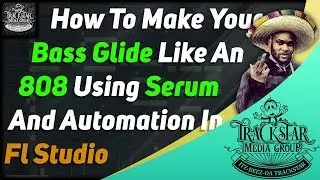 How Make Your Bass Glide Like An 808 In Serum Using Automation | 🎼📀 Itz-Beez-Da TrackStar