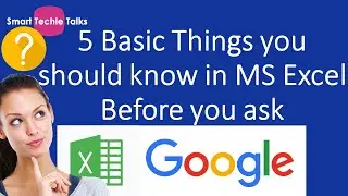 5 Basic Things You should know in MS Excel before asking Google #excel #excelbasics