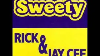 Rick & Jay Cee - Sweety (Club Mix)
