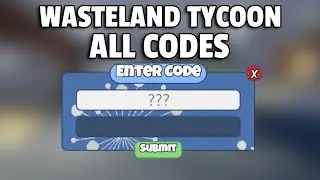 Wasteland Tycoon ALL CODES