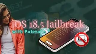 🔓 Palera1n Jailbreak for iOS 18.5 & iPadOS 18.5 – Install Sileo Easily (No PC Required!)