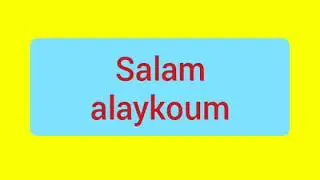 salam alaykoum