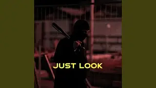 Just Look