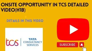 TCS onsite opportunity| Process of H1B in TCS