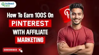 How To Earn 100$ On Pinterest With Affiliate Marketing (Complete Guide)