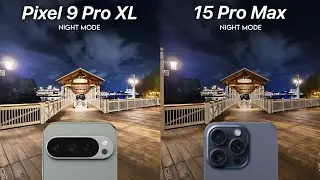 Google Pixel 9 Pro XL VS iPhone 15 Pro Max NIGHT MODE Camera Test Comparison