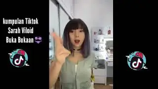 Kumpulan Tiktok Sarah Viloid Buka Baju Hot 