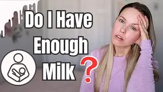 HOW TO KNOW IF BABY IS GETTING ENOUGH MILK WHILE BREASTFEEDING: Do I Have Enough Breast Milk; Supply