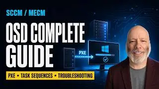 MECM OSD FULL Walkthrough (2026) | PXE, Task Sequences, Imaging & Troubleshooting