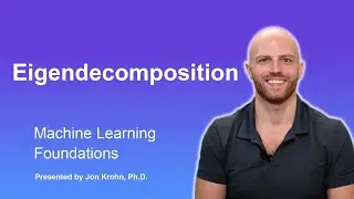 Eigendecomposition — Topic 33 of Machine Learning Foundations