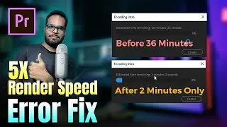 Increase Render Time in adobe premiere pro