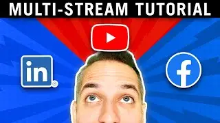 How to Multi-Stream on YouTube, Facebook, & LinkedIn SIMULTANEOUSLY (restream tutorial)