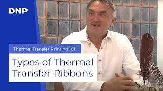 Types of Thermal Transfer Ribbons & why there are so many different formulations of TTR