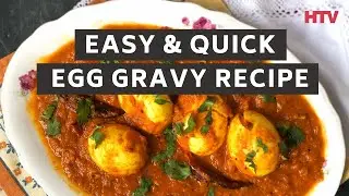 Egg Gravy/Curry Recipe | Egg Masala - Healthy Cooking | HTV