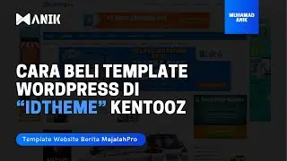 CARA BELI TEMPLATE WORDPRESS UNTUK PORTAL BERITA DI IDTHEME (KENTOOZ)