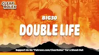 BIG30 - Double Life (Audio)