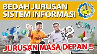 JURUSAN SISTEM INFORMASI BELAJAR APA? BEDAH JURUSAN ITS