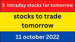 INTRADAY STOCKS FOR 11TH OCTOBER
